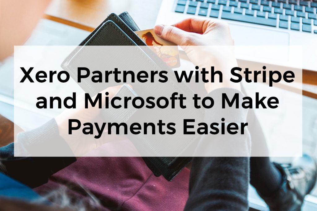 Xero Partners with Stripe and Microsoft to Make Payments Easier