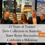 15 Years of Trusted Debt Collection in Australia: Slater Byrne Recoveries Celebrates a Milestone