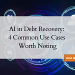 AI in Debt Recovery: 4 Common Use Cases Worth Noting