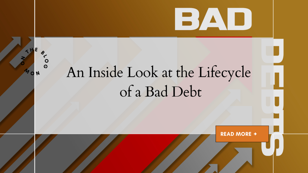An Inside Look at the Lifecycle of a Bad Debt